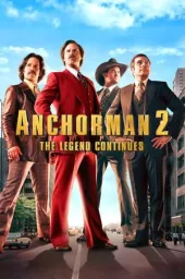 Anchorman 2: The Legend Continues poster Movie poster