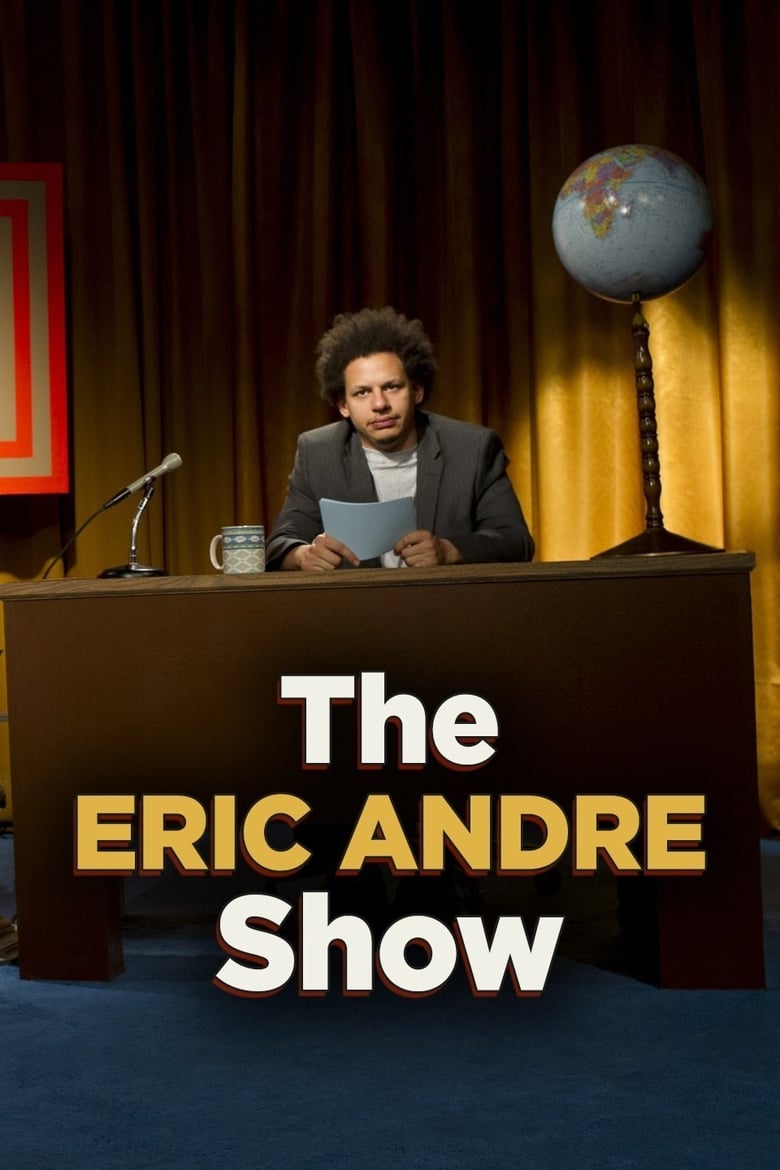 The Eric Andre Show poster Movie poster